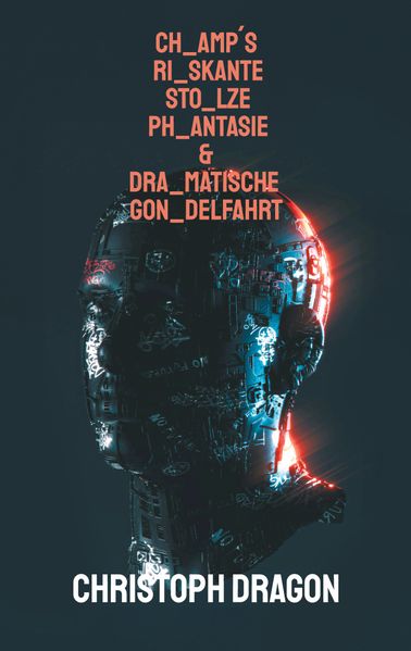 Cover von CHamp´s RIskante STOlze PHantasie & DRAmatische GONdelfahrt
