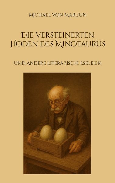 Cover von Die versteinerten Hoden des Minotaurus