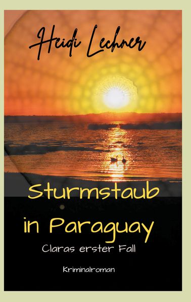 Cover von Sturmstaub in Paraguay