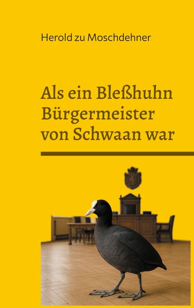 Cover von Als ein Bleßhuhn Bürgermeister von Schwaan war