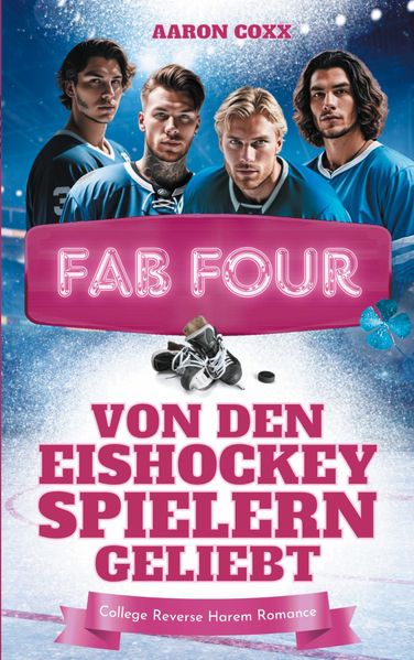 Cover von Fab Four – von den Eishockeyspielern geliebt