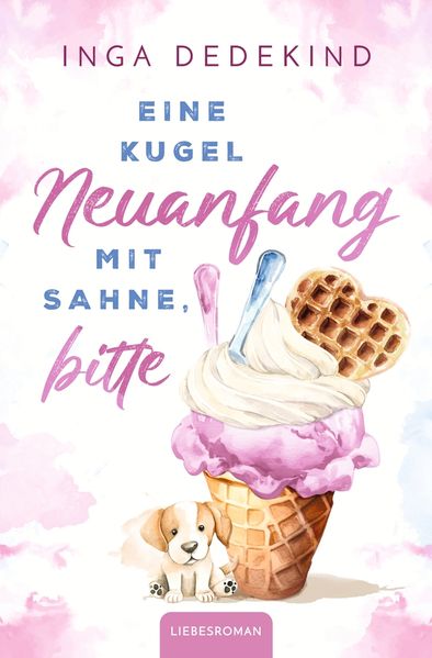 Cover von Eine Kugel Neuanfang mit Sahne, bitte