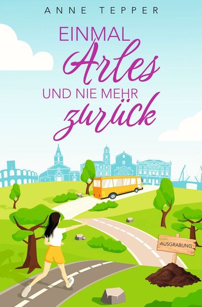 Cover von Einmal Arles und nie mehr zurück