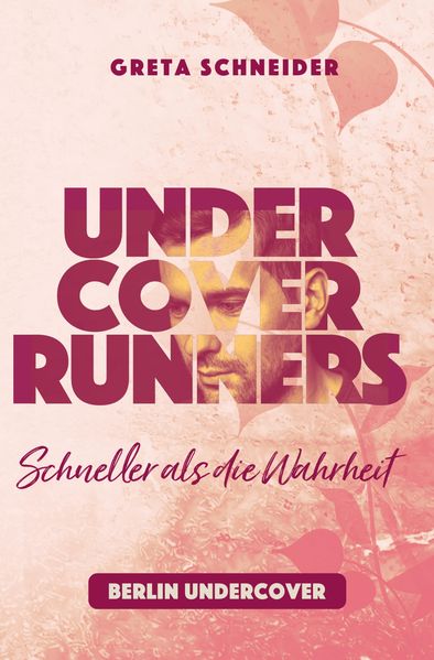 Cover von Undercover Runners – Schneller als die Wahrheit