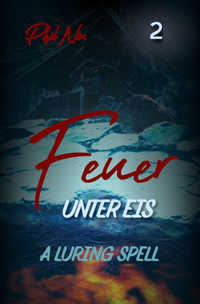 Cover von Feuer unter Eis – A Luring Spell