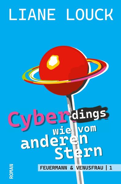 Cover von Cyberdings wie vom anderen Stern