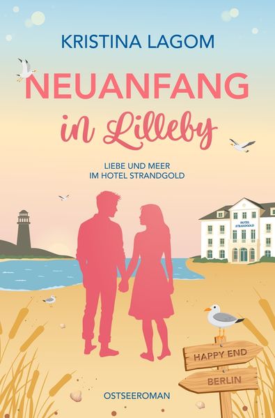 Cover von Neuanfang in Lilleby – Liebe und Meer im Hotel Strandgold