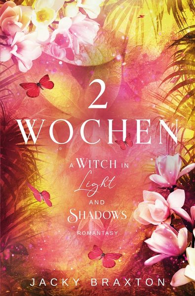 Cover von 2 Wochen – A Witch in Light and Shadows
