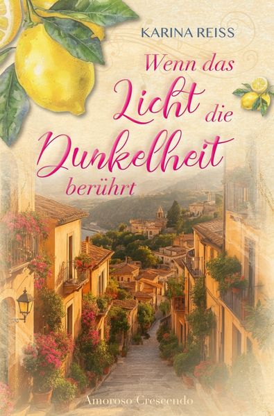 Cover von Wenn das Licht die Dunkelheit berührt – Amoroso Crescendo