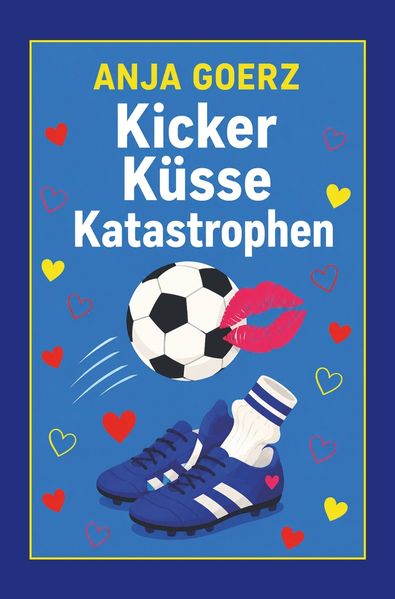 Cover von Kicker Küsse Katastrophen