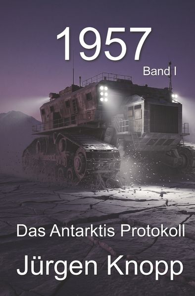 Cover von 1957 – Das Antarktis Protokoll