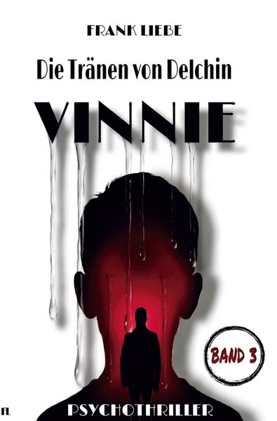 Cover von Die Tränen von Delchin – VINNIE