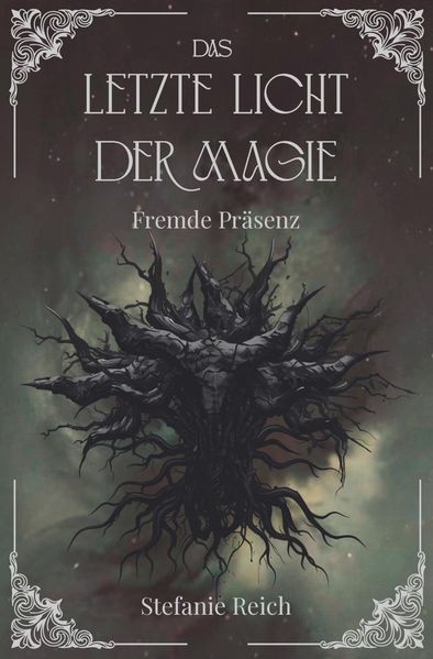 Cover von Das letzte Licht der Magie – Fremde Präsenz