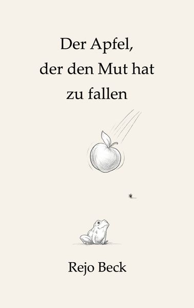 Cover von Der Apfel, der den Mut hat zu fallen