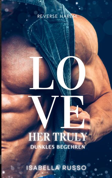 Cover von Love Her Truly (Reverse Harem)