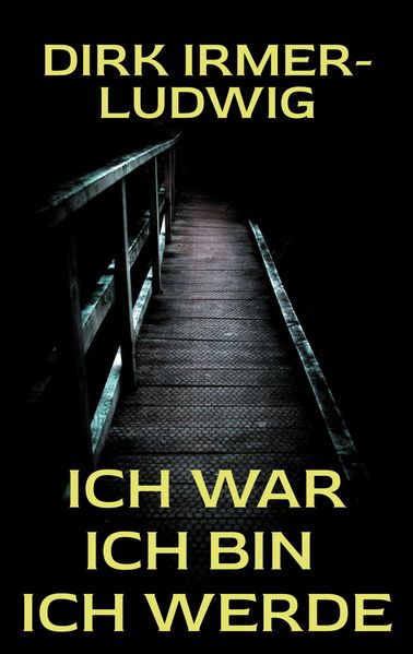 Cover von Ich war Ich bin Ich werde