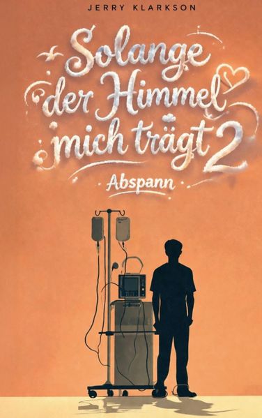 Cover von Solange der Himmel mich trägt 2