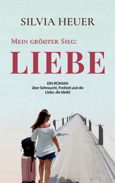 Cover von Mein größter Sieg: Liebe