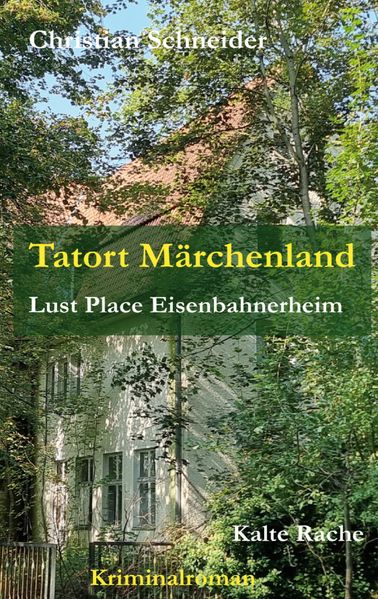 Cover von Tatort Märchenland: Lust Place Eisenbahnerheim