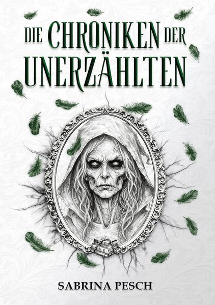Cover von Die Chroniken der Unerzählten: Band 1