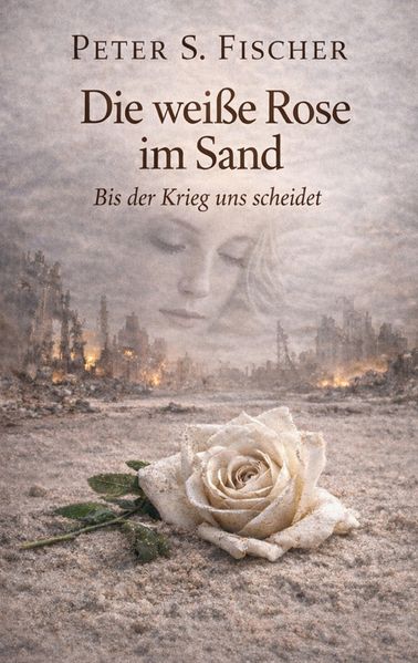 Cover von Die weiße Rose im Sand