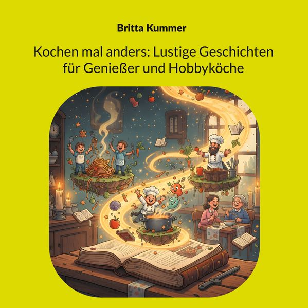Cover von Kochen mal anders: Lustige Geschichten für Genießer und Hobbyköche