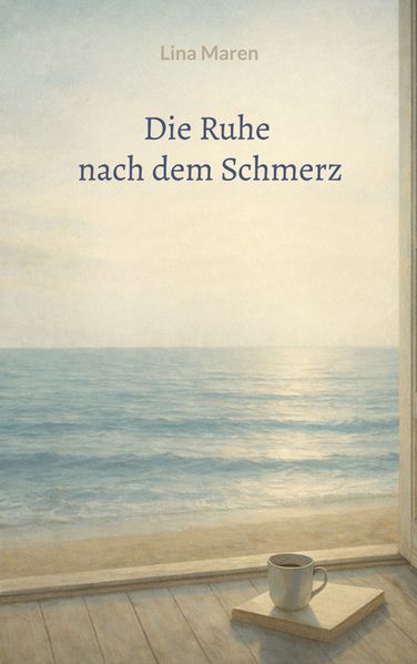 Cover von Die Ruhe nach dem Schmerz