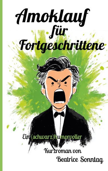 Cover von Amoklauf für Fortgeschrittene