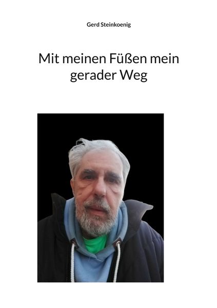Cover von Mit meinen Füßen mein gerader Weg