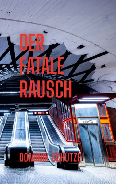 Cover von Der fatale Rausch