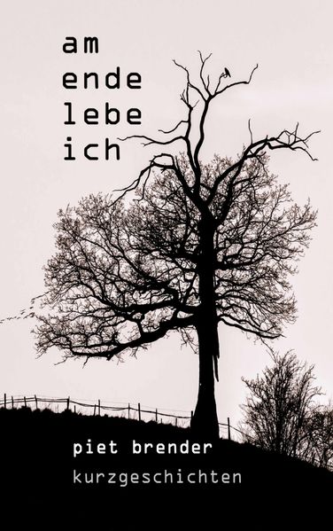 Cover von Am Ende lebe ich