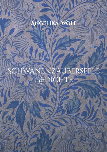 Cover von Schwanenzauberseele Gedichte
