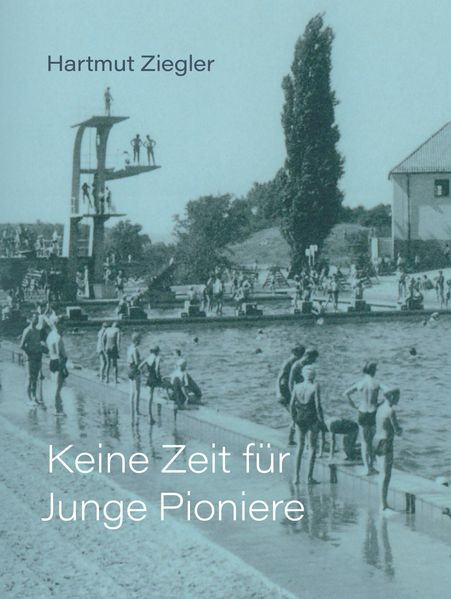 Cover von Keine Zeit für Junge Pioniere