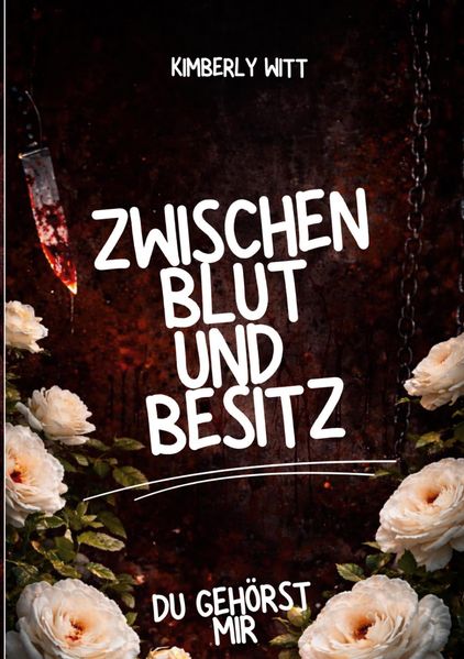 Cover von Zwischen Blut und Besitz: Du gehörst mir