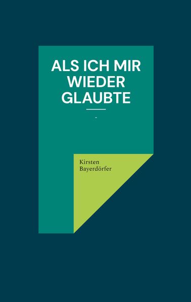 Cover von Als ich mir wieder glaubte