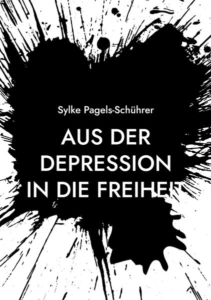 Cover von Aus der Depression in die Freiheit