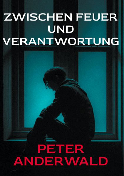 Cover von Zwischen Feuer und Verantwortung