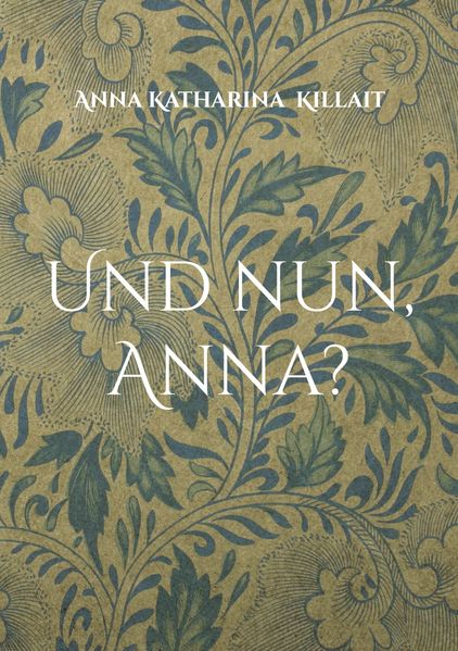 Cover von Und nun, Anna?