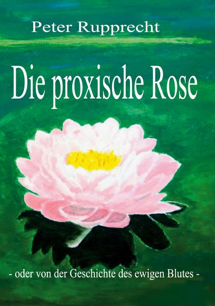 Cover von Die proxische Rose