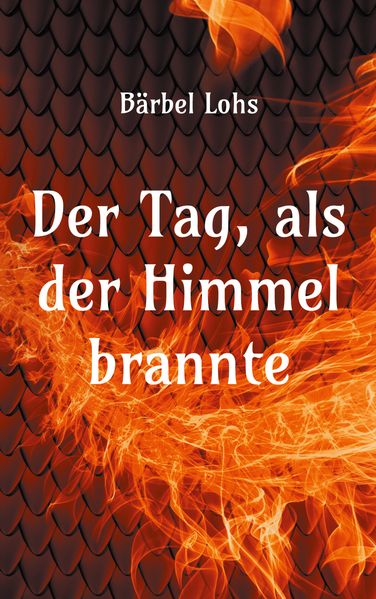 Cover von Der Tag, als der Himmel brannte