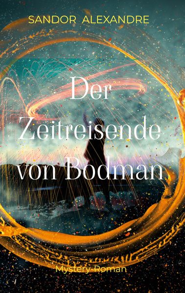 Cover von Der Zeitreisende von Bodman