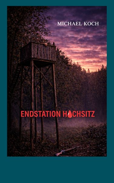 Cover von Endstation Hochsitz