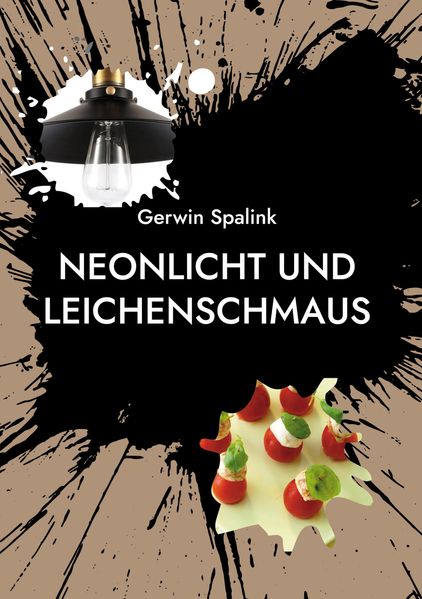 Cover von Neonlicht und Leichenschmaus