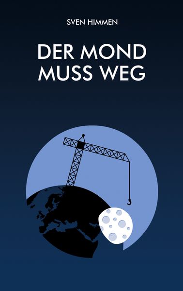 Cover von Der Mond muss weg