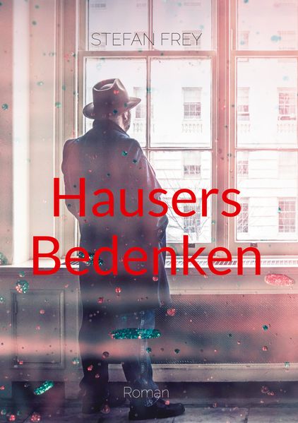 Cover von Hausers Bedenken