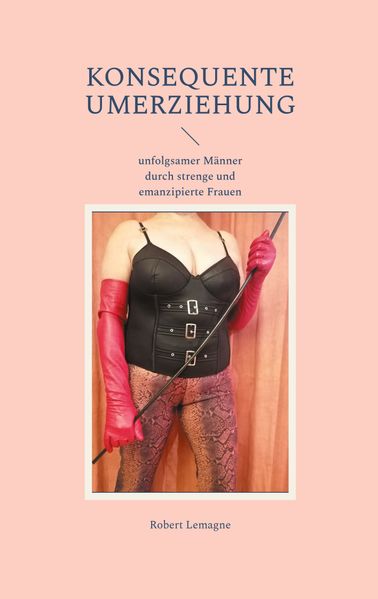 Cover von Konsequente Umerziehung