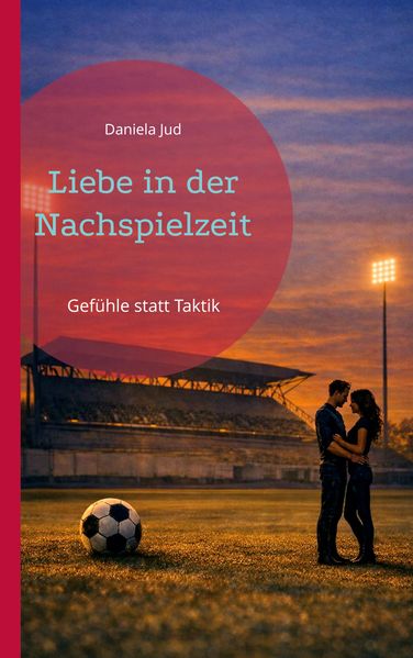 Cover von Liebe in der Nachspielzeit