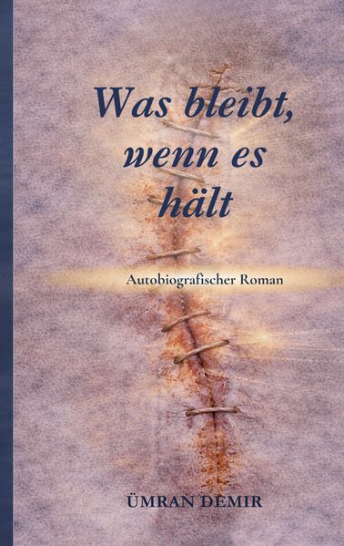 Cover von Was bleibt, wenn es hält?