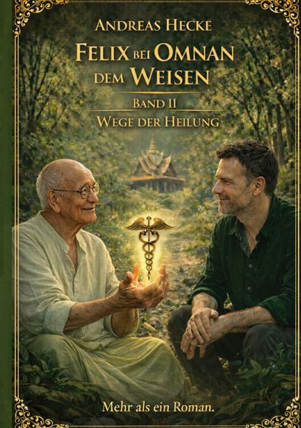 Cover von Felix bei Omnan dem Weisen, Band II Wege der Heilung