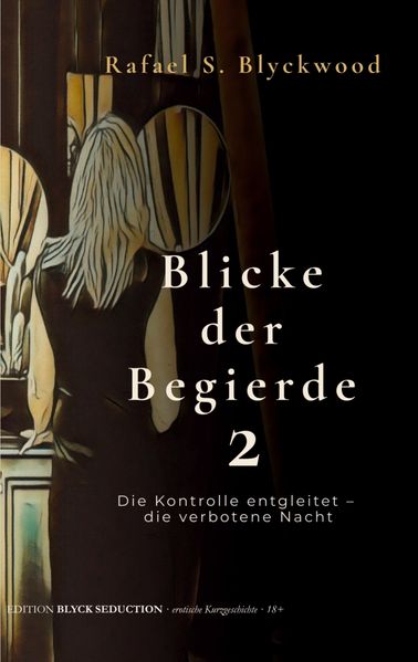 Cover von Blicke der Begierde 2
